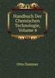 Handbuch Der Chemischen Technologie, Volume 4, Otto Dammer 