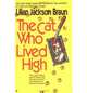 The Cat Who Lived High (The Cat Who... Series #11), Braun, Lilian Jackson 