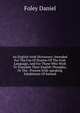 An English-irish Dictionary: Intended For The Use Of Stuents Of The Irish Language, And For Those Who Wish To Translate Their English Thoughts, Or The . Present Irish-speaking Inhabitants Of Ireland, Foley Daniel 
