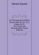 De Theopompi Et Ephori Rerum Inde Ab. Ol. 92.1, Usque Ad Ol. 96.3 Gestarum Narrationibus (Latin Edition), Michel Daniel 