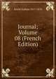 Journal; Volume 08 (French Edition), Soulie Eudoxe 1817-1876 