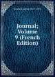 Journal; Volume 9 (French Edition), Soulie Eudoxe 1817-1876 
