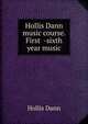 Hollis Dann music course. First -sixth year music, Hollis Dann 