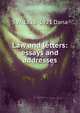Law and letters: essays and addresses, S W. 1828-1921 Dana 