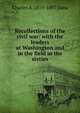 Recollections of the civil war: with the leaders at Washington and in the field in the sixties, Charles A. 1819-1897 Dana 
