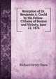 Reception of Dr. Benjamin A. Gould by His Fellow-Citizens of Boston and Vicinity, June 22, 1874, Richard Henry Dana 