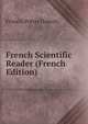 French Scientific Reader (French Edition), Francis Potter Daniels 