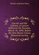 Lincoln and His Cabinet: A Lecture Delivered On Tuesday, March 10, 1896, Before the New Haven Colony Historical Society, Charles Anderson Dana 