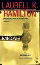 Micah (Anita Blake Vampire Hunter Series #13), Hamilton, Laurell K. 
