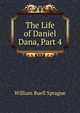 The Life of Daniel Dana, Part 4, Sprague, William Buell 
