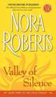 Valley of Silence (Circle Trilogy Series #3), Нора Робертс, Nora Roberts 