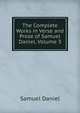 The Complete Works in Verse and Prose of Samuel Daniel, Volume 3, Samuel Daniel 
