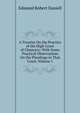 A Treatise On the Practice of the High Court of Chancery: With Some Practical Observations On the Pleadings in That Court, Volume 1, Edmund Robert Daniell 