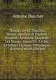 Theatre De M. Danchet.: Venus.-Apollon & Daphn?.-Hesione.-Arethuse Tancrede.-Les Muses.-Amarillis.-Le Bal.-Le Jaloux Trompe.-Telemaque.-Alcine (French Edition), Antoine Danchet 