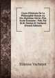 Cours D'histoire De La Philosophie Morale Au Dix-Huiti?me Si?cle: Ptie. Ecole ?cossaise / Pub. Par M.M. Danton Et Vacherot (French Edition), Etienne Vacherot 