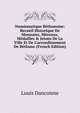 Numismatique B?thunoise: Recueil Historique De Monnaies, M?reaux, M?dailles & Jetons De La Ville Et De L'arrondissement De B?thune (French Edition), Louis Dancoisne 