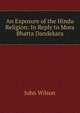 An Exposure of the Hindu Religion: In Reply to Mora Bhatta Dandekara, Wilson, John 