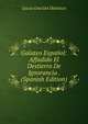 Galateo Espanol: Affadido El Destierro De Ignorancia . (Spanish Edition), Lucas Gracian Dantisco 