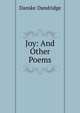 Joy: And Other Poems, Danske Dandridge 