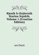 Rjenik Iz Knjievnih Starina Srpskih, Volume 1 (Croatian Edition), ura Danii 