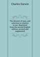 The descent of man, and selection in relation to sex. Reprinted from the second English edition, revised and augmented, Charles Darwin 