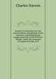 Journal of researches into the natural history and geology of the countries visited during the voyage round the world of H.M.S. "Beagle" under the command of Captain Fitz Roy, R.N., Charles Darwin 