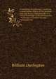 A catechism of mythology; containing a compendious history of the heathen gods and heroes, indispensable to a correct knowledge of the ancient poets . mythology of northern Europe, translated from, William Darlington 