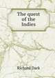 The quest of the Indies, Richard Dark 