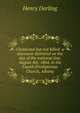 Chastened but not killed: a discourse delivered on the day of the national fast, August 4th, 1864, in the Fourth Presbyterian Church, Albany, Henry Darling 