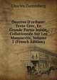 Oeuvres D'oribase: Texte Grec, En Grande Partie In?dit, Collationn?e Sur Les Manuscrits, Volume 2 (French Edition), Charles Daremberg 