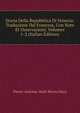 Storia Della Repubblica Di Venezia: Traduzione Dal Francese, Con Note Et Osservazioni, Volumes 1-2 (Italian Edition), Pierre-Antoine-Noel-Bruno Daru 
