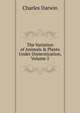 The Variation of Animals & Plants Under Domestication, Volume 2, Darwin Charles 