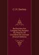 Recherches Sur L'origine Des Peuples Du Nord Et De L'occident De L'europe (French Edition), C J V. Darttey 