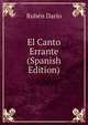 El Canto Errante (Spanish Edition), Ruben Dario 