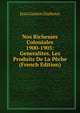 Nos Richesses Coloniales 1900-1905: Generalites. Les Produits De La Peche (French Edition), Jean Gaston Darboux 