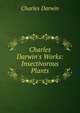 Charles Darwin's Works: Insectivorous Plants, Charles Darwin 