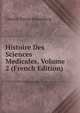 Histoire Des Sciences Medicales, Volume 2 (French Edition), Charles Victor Daremberg 
