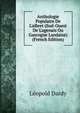 Anthologie Populaire De L'albret (Sud-Ouest De L'agenais Ou Gascogne Landaise) (French Edition), Leopold Dardy 