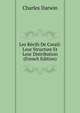 Les Recifs De Corail: Leur Structure Et Leur Distribution (French Edition), Charles Darwin 