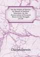 On the Origin of Species by Means of Natural Selection: Or, the Preservation of Favored Races in the Struggle of Life, Charles Darwin 