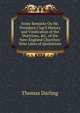 Some Remarks On Mr. President Clap'S History and Vindication of the Doctrines, &C. of the New-England Churches: Nine Lines of Quotations, Thomas Darling 