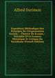 Exposition M?thodique Des Principes De L'Organisation Sociale: --Th?orie De Krause,--Pr?c?d?e D'Un Examen Historique Et Critique Du Socialisme (French Edition), Alfred Darimon 