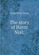 The story of Burnt Njal;, George Webbe Dasent 