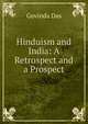 Hinduism and India: A Retrospect and a Prospect, Govinda Das 