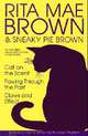 The Third Three Mrs. Murphy Mysteries in One Volume: Cat on the Scent; Pawing through the past; And Claws and Effect, Brown, Rita Mae 