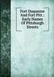Fort Duquesne And Fort Pitt.: Early Names Of Pittsburgh Streets, 