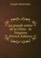 La grande artere de la Chine - la Yangtseu (French Edition), Joseph Dautremer 