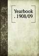 Yearbook . 1908/09, 