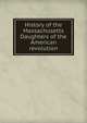 History of the Massachusetts Daughters of the American revolution, 