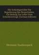 Die Schiedsgerichte Fur Regulierung Der Bergschaden: Ein Beitrag Zur Lehre Vom Schiedsvertrage (German Edition), Hermann Daubenspeck 